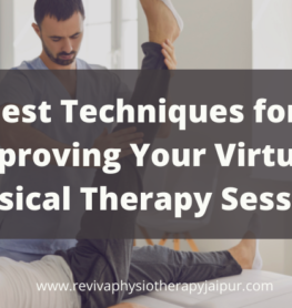 Best Techniques for Improving Your Virtual Physical Therapy Session